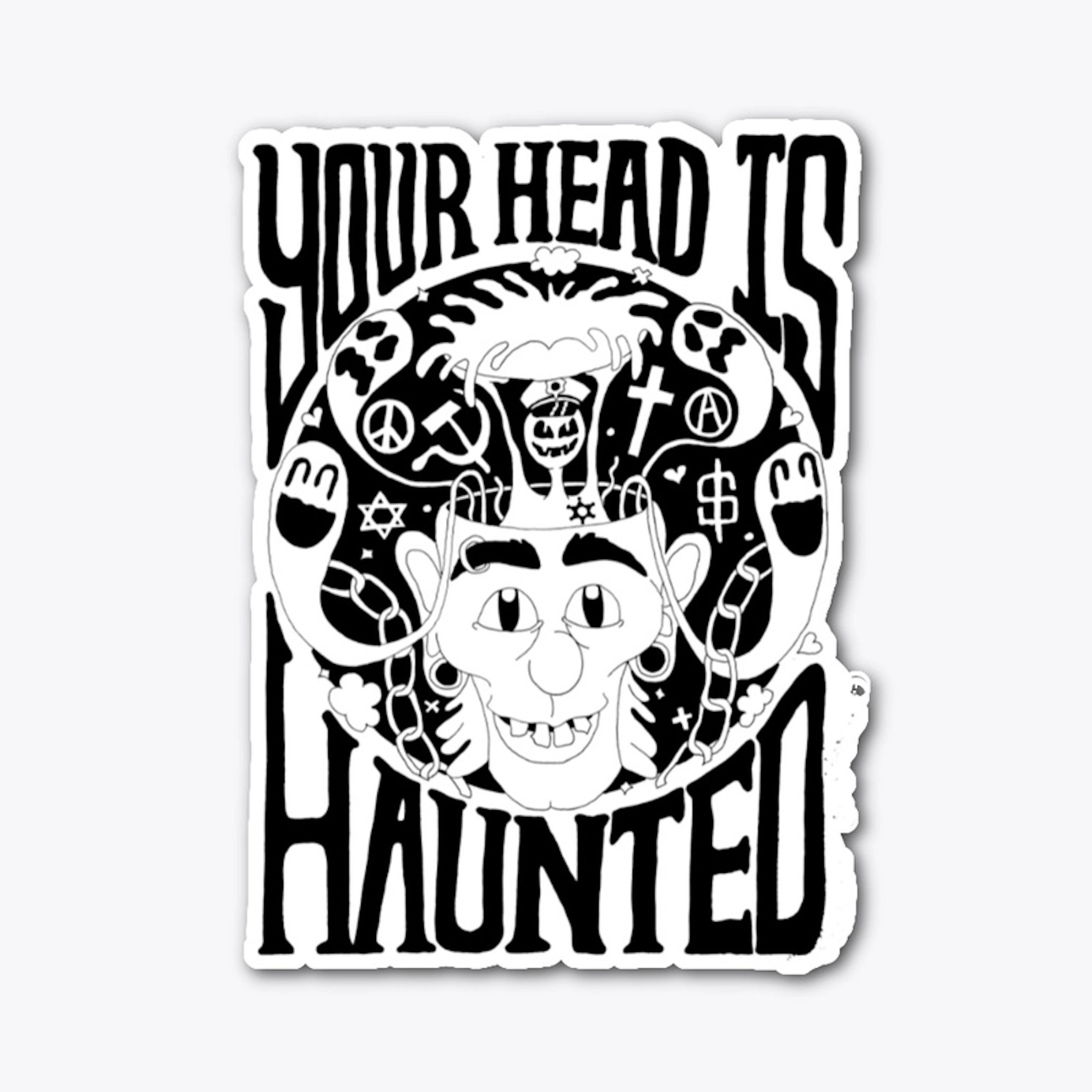 Your Head Is Haunted